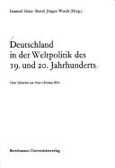 Cover of: Deutschland in der Weltpolitik des 19. und 20. Jahrhunderts