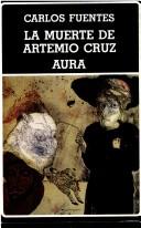 Cover of: La muerte de Artemio Cruz: Aura