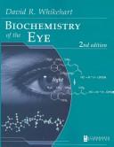 Cover of: Biochemistry of the eye by David R. Whikehart, David R. Whikehart