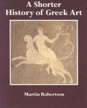 Cover of: A shorter history of Greek art