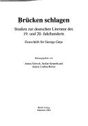 Cover of: Br ucken schlagen - Studien zur deutschen Literatur des 19. und 20. Jahrhunderts. Festschrift f ur George Gutu