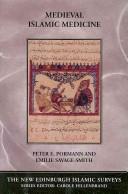 Cover of: Medieval Islamic medicine by Peter E. Pormann, Emilie Savage-Smith, PETER E. PORMANN