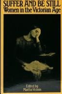 Cover of: Suffer and be still: women in the Victorian age