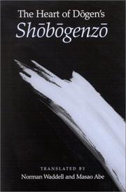 Cover of: The Heart of Dogen's Shobogenzo by Masao Abe, Masao Abe, Dōgen Zenji