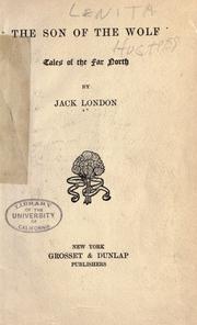 Cover of: The son of the wolf by Jack London, Jack London