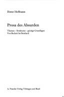 Cover of: Prosa des Absurden: Themen, Strukturen, geistige Grundlagen : von Beckett bis Bernhard