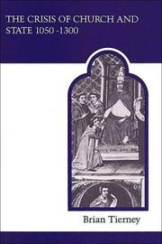 The crisis of church & state, 1050-1300 by Tierney, Brian.