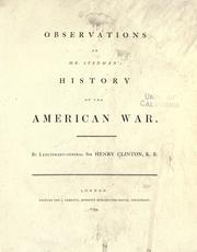 Observations on Mr. Stedman's History of the American war by Sir Henry Clinton