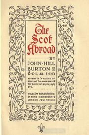 Cover of: The Scot abroad by John Hill Burton, John Hill Burton