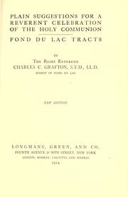 Cover of: The works of the Rt. Rev. Charles C. Grafton