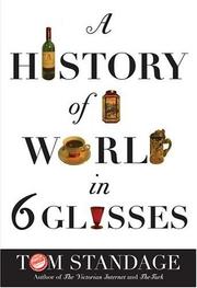 A history of the world in 6 glasses by Tom Standage