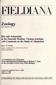 Cover of: Diet and arboreality in the emerald monitor, Varanus prasinus: with comments on the study of adaptation : a contribution in celebration of the distinguished scholarship of Robert F. Inger on the occasion of his sixty-fifth birthday