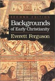 Cover of: Backgrounds of early Christianity