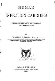 Human infection carriers by Simon, Charles Edmund, Simon, Charles E.