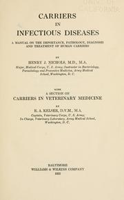 Carriers in infectious diseases by Nichols, Henry James