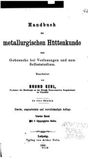 Cover of: Handbuch der metallurgischen Hüttenkunde: zum Gebrauche bei Vorlesungen und zum Selbststudium.