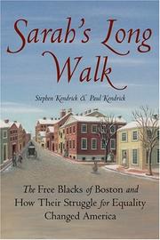 Cover of: Sarah's long walk: the free Blacks of Boston and how their struggle for equality changed America