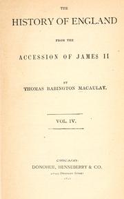 Cover of: The history of England from the accession of James II. by Thomas Babington Macaulay, Thomas Babington Macaulay