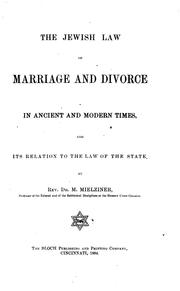 Cover of: The Jewish law of marriage and divorce in ancient and modern times, and its relation to the law of the state