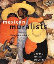 Mexican muralists by Desmond Rochfort