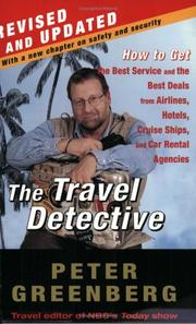 Cover of: The Travel Detective: How to Get the Best Service and the Best Deals from Airlines, Hotels, Cruise Ships, and Car Rental Agencies (Travel Detective)