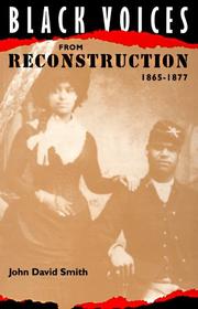 Cover of: Black voices from Reconstruction, 1865-1877