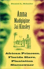 Cover of: Anna Madgigine Jai Kingsley: African princess, Florida slave, plantation slaveowner