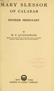 Cover of: Mary Slessor of Calabar by W. P. Livingstone, W. P. Livingstone