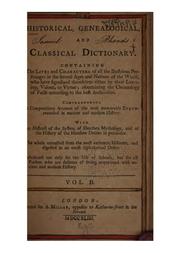 Cover of: An Historical, Genealogical, and Classical Dictionary: Containing the Lives and Characters of ...