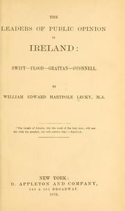 Cover of: The leaders of public opinion in Ireland by William Edward Hartpole Lecky, William Edward Hartpole Lecky