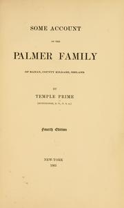 Cover of: Some account of the Palmer family of Rahan, county Kildare, Ireland by Temple Prime, Temple Prime