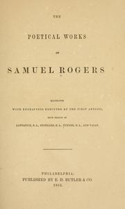 Cover of: The poetical works of Samuel Rogers by Samuel Rogers, Samuel Rogers