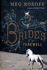 Cover of: The bride's farewell by Meg Rosoff, Meg Rosoff