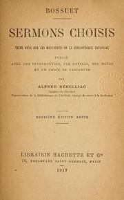 Cover of: Sermons choisis: texte revu sur les manuscrits de la Bibliothèque nationale, publié avec une introd., des notices, des notes, et un choix de variantes