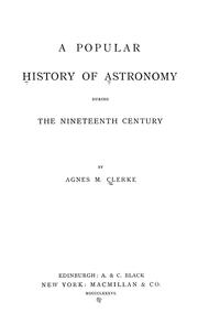 Cover of: A popular history of astronomy during the nineteenth century