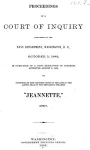 Proceedings of a court of inquiry convened at the Navy Department, Washington D.C., October 5, 1885 by United States. Navy. Court of Inquiry (Jeannette (Ship) : 1882)