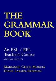 Cover of: The grammar book: an ESL/EFL teacher's course