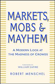 Cover of: Markets, Mobs & Mayhem by Robert Menschel, Robert Menschel