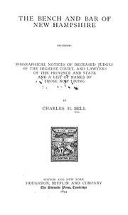 Cover of: The bench and bar of New Hampshire: including biographical notices of deceased judges of the highest court, and lawyers of the province and state, and a list of names of those now living