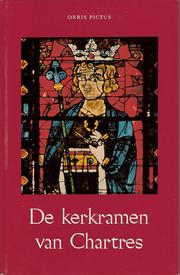 Cover of: De kerkramen van Chartres by Alfons Lieven Dierick, Alfons Lieven Dierick