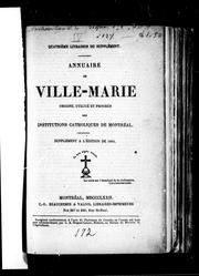 Cover of: Annuaire de Ville-Marie: origine, utilité et progrè s des institutions catholiques de Montréal : supplément à l'édition de 1864