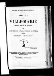 Cover of: Annuaire de Ville-Marie: origine, utilité et progrè s des institutions catholiques de Montréal : supplément à l'édition de 1864