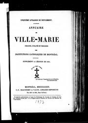 Cover of: Annuaire de Ville-Marie: origine, utilité et progrè s des institutions catholiques de Montréal : supplément à l'édition de 1864