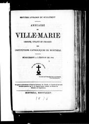 Cover of: Annuaire de Ville-Marie: origine, utilité et progrè s des institutions catholiques de Montréal : supplément à l'édition de 1864