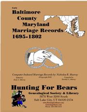 Early Baltimore County Maryland Marriage Records 1695-1802 by Nicholas Russell Murray