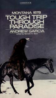 Cover of: Tough trip through paradise, 1878-1879. by Andrew Garcia, Andrew Garcia