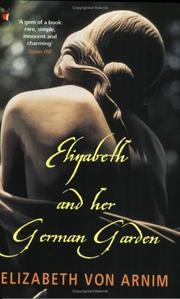 Elizabeth and Her German Garden by Elizabeth von Arnim