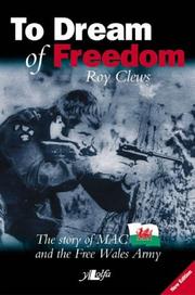 Cover of: To Dream of Freedom by Roy Clews, Roy Clews