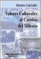 Cover of: Valores culturales al cambio del milenio