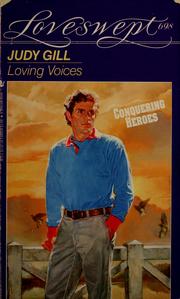 LOVING VOICES by Judy Gill